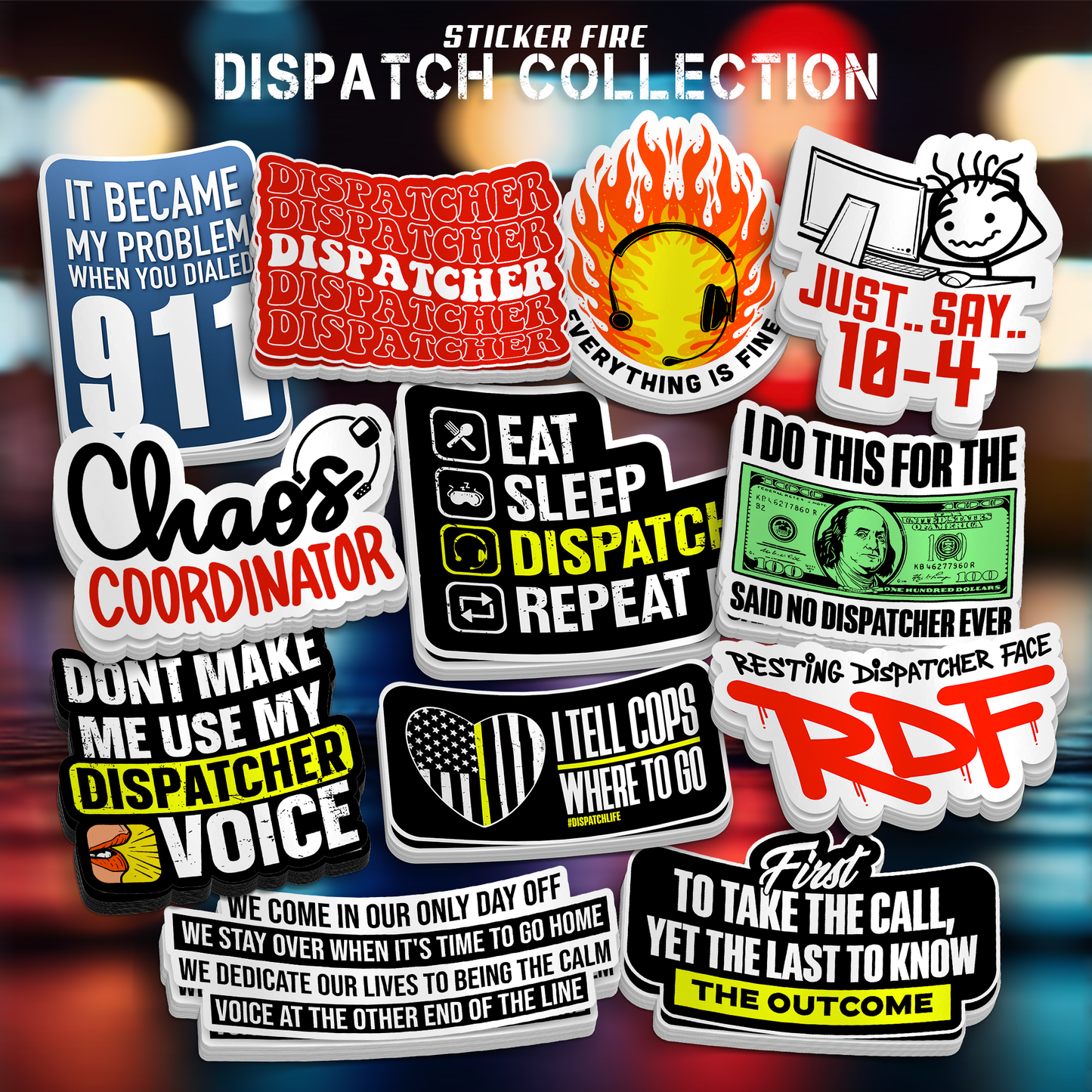 Dispatcher Collection sticker pack featuring colourful vinyl dispatch-themed phrases, badges, flames, and bold typography