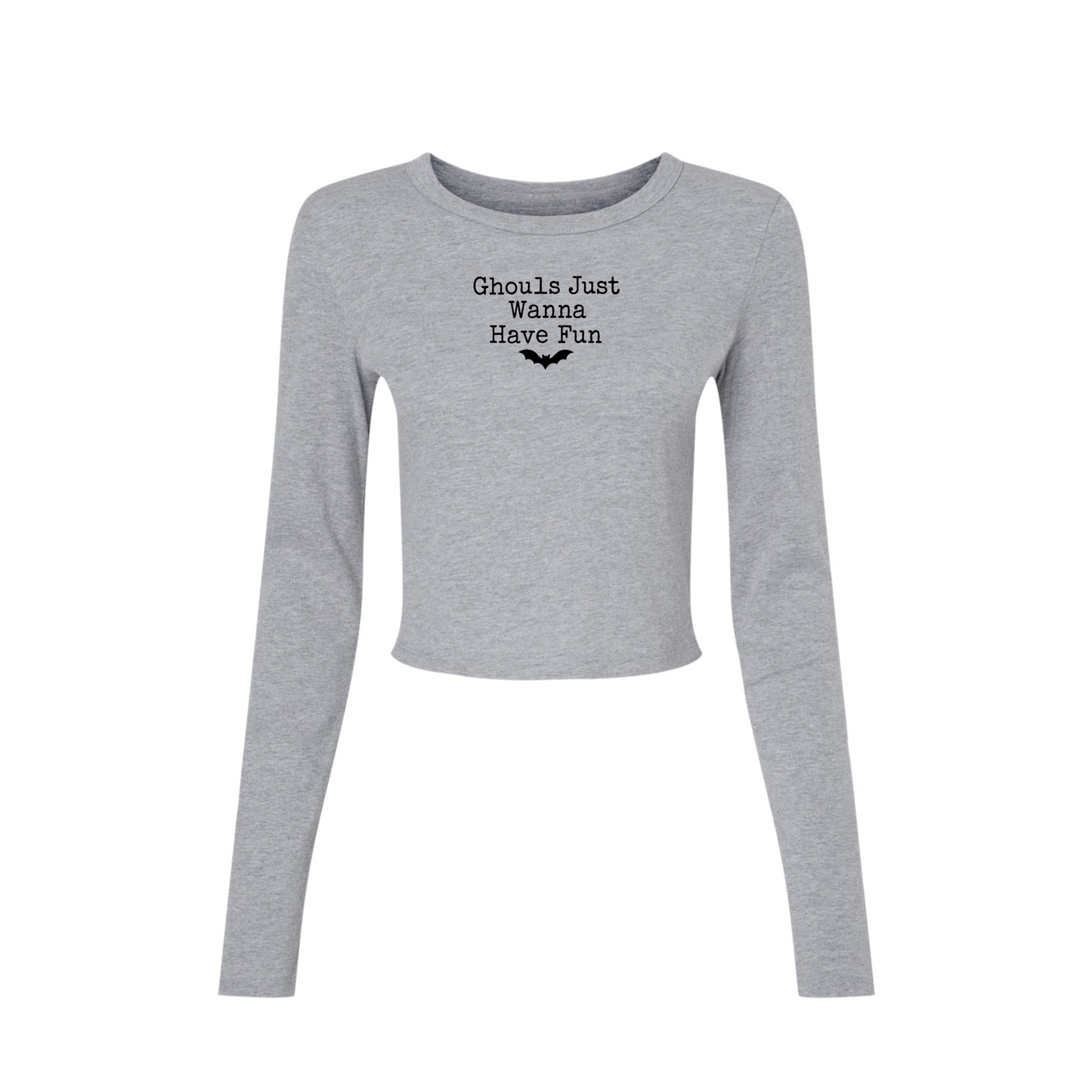 Ghouls Just Wanna Have Fun Fitted Long Sleeve Crop Tee