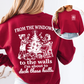 From The Windows To The Wall, I'm About To Deck These Halls Front And Back Sweatshirt