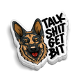 Talk Shit Get Bit funny police K9 sticker on laptop with strong adhesive vinyl decal
