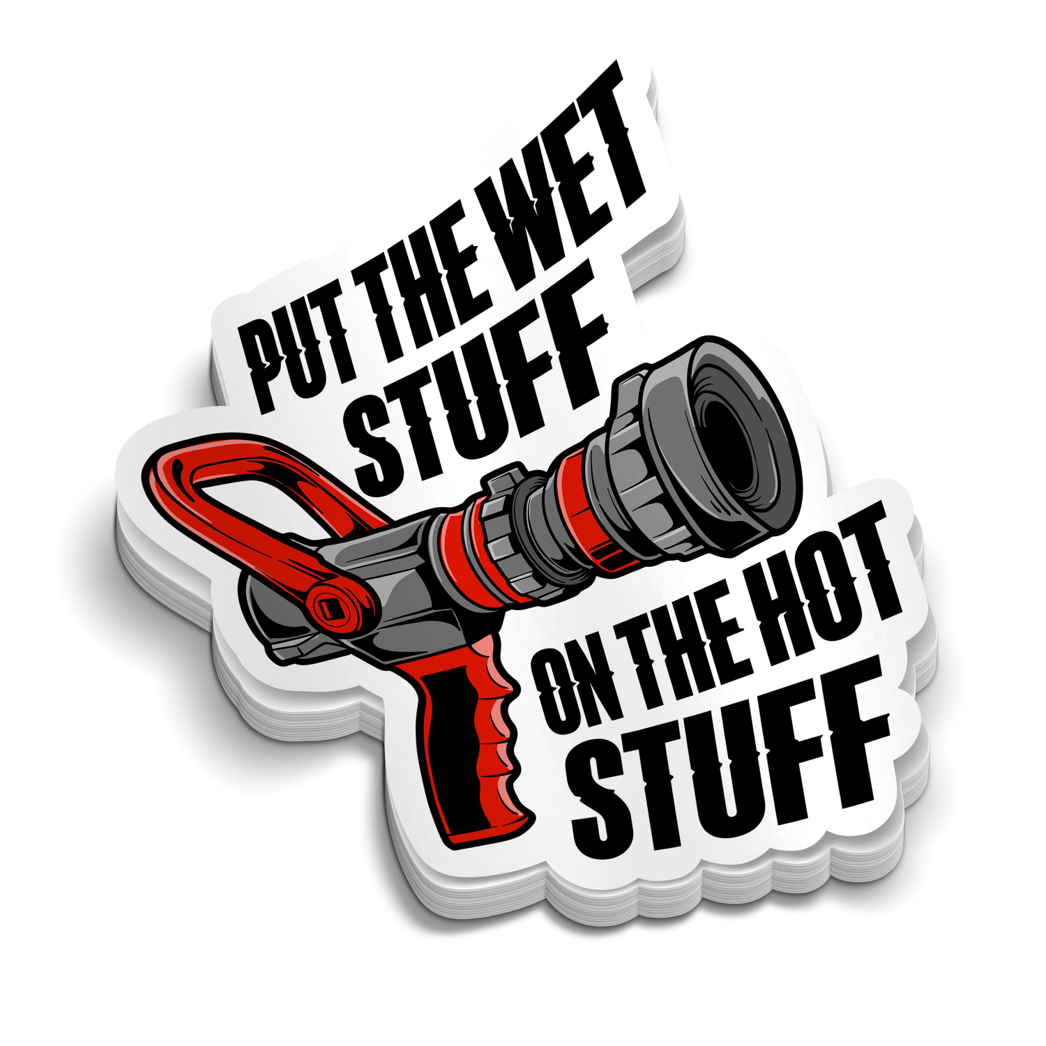 Wet Stuff on the Hot Stuff funny firefighter vinyl sticker for tumblers and helmets