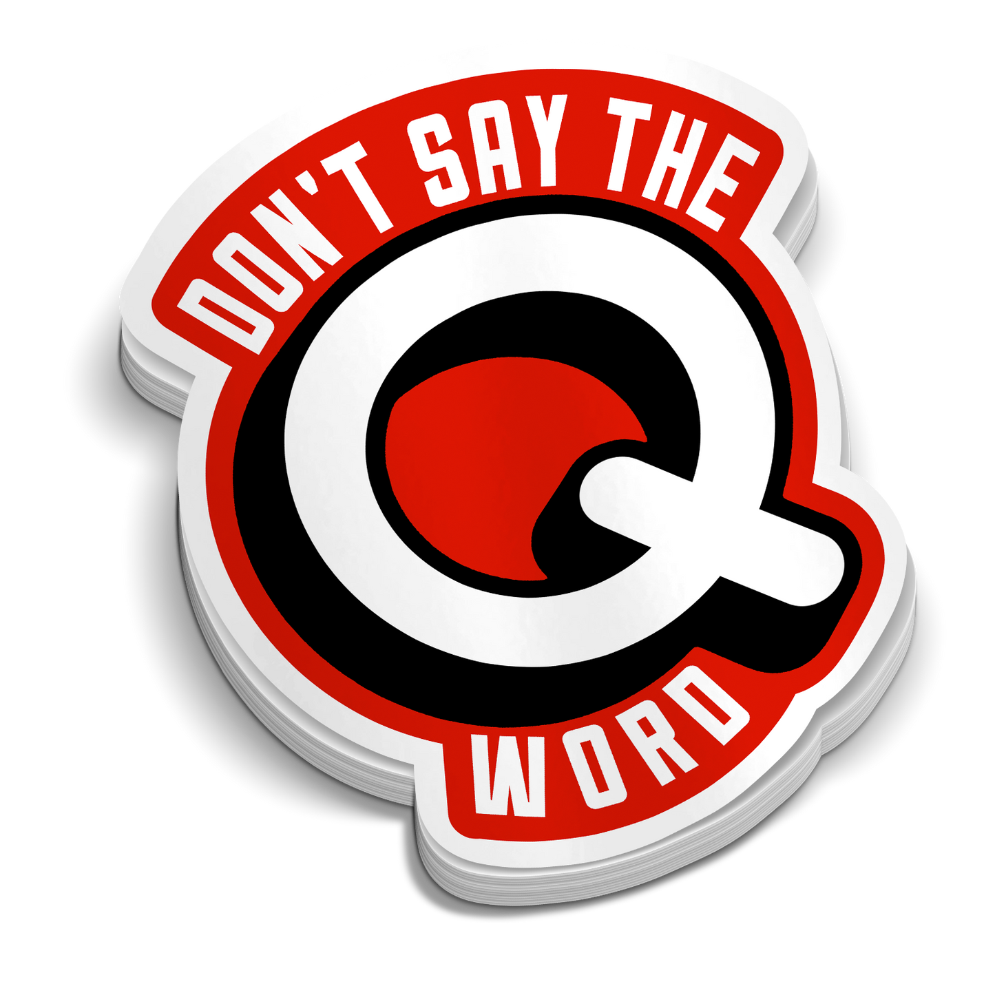 Don't Say the Q Word funny medical sticker on laptop