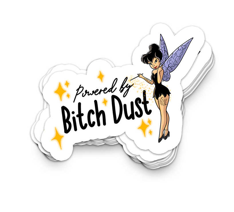 Powered By Bitch Dust funny tumbler sticker on durable vinyl decal