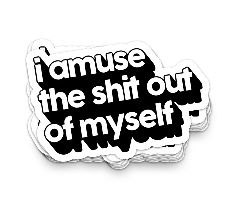 I Amuse Myself funny tumbler sticker on water bottle with durable vinyl decal