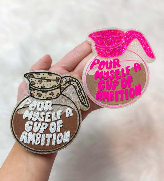 Cup Of Ambition Freshie in glittery pink and brown designs with coffee cup shapes and bold lettering