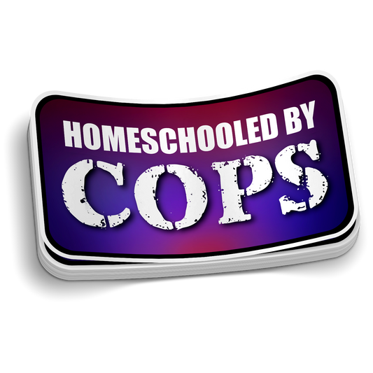 Funny "Homeschooled by COPS" police sticker on durable vinyl decal