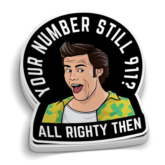 Is Your Number Still 911 funny EMS sticker on durable vinyl for tumblers and laptops