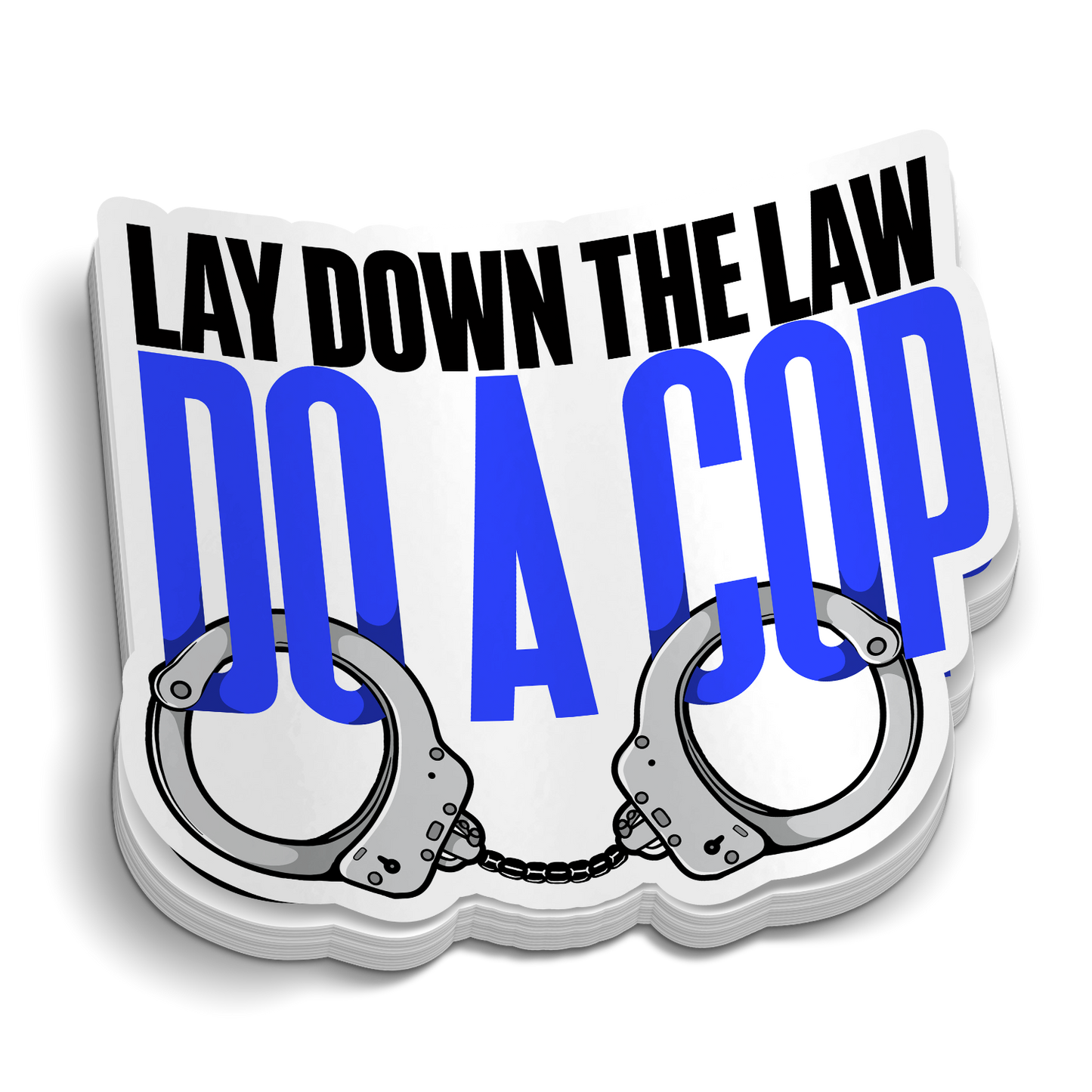 Lay Down The Law Police Decal, white vinyl sticker with bold blue lettering and handcuff graphic
