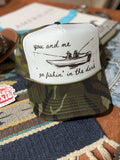 Otto Brand You And Me Go Fishin In The Dark trucker hat with mesh back