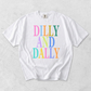 Dilly and Dally Graphic Tee