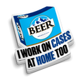 Work on Cases sarcastic sticker showing a blue beer case and bold black and blue lettering