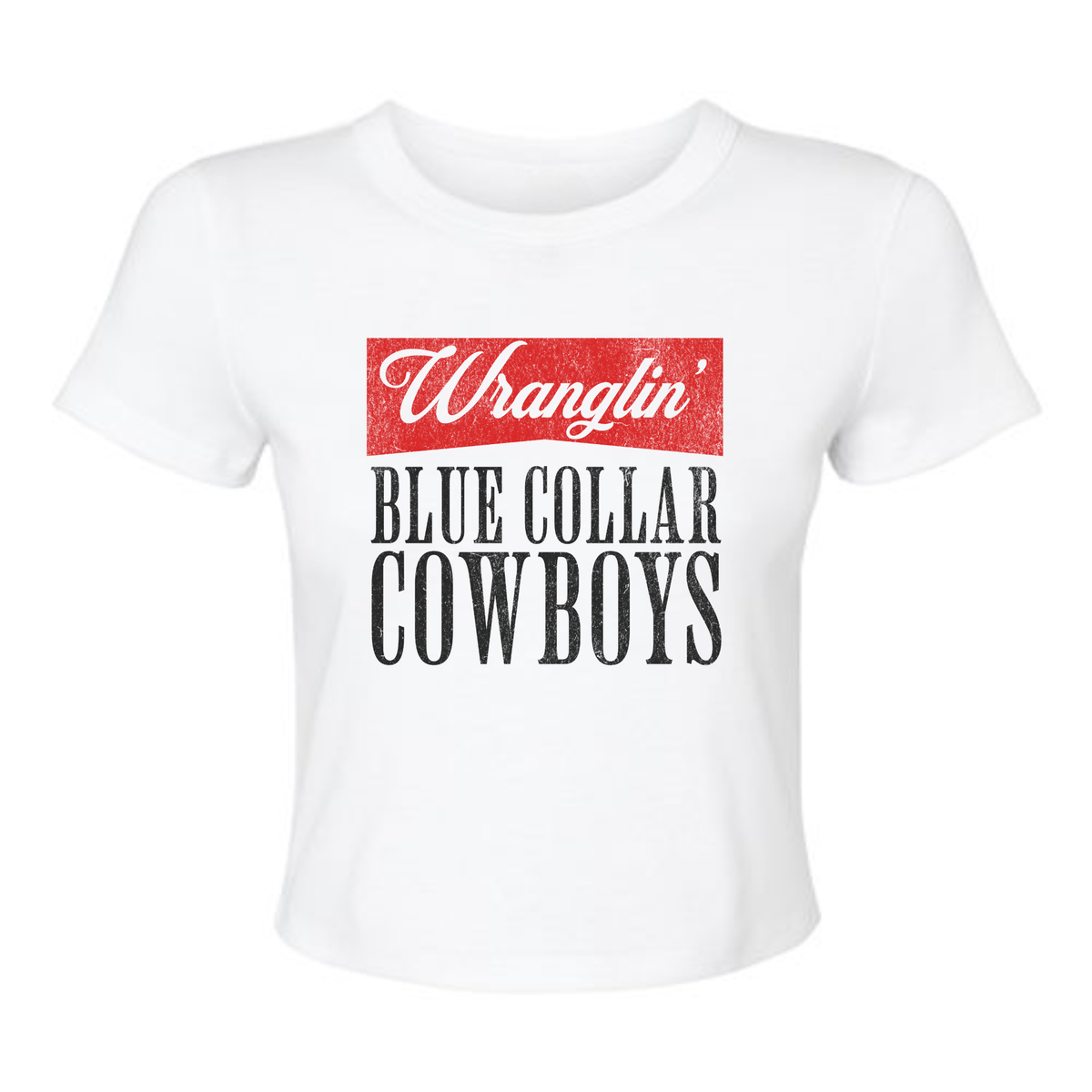 Wranglin’ Blue Collar Cowboys Crop Tee in white cotton with a fitted silhouette and bold red and black western graphic
